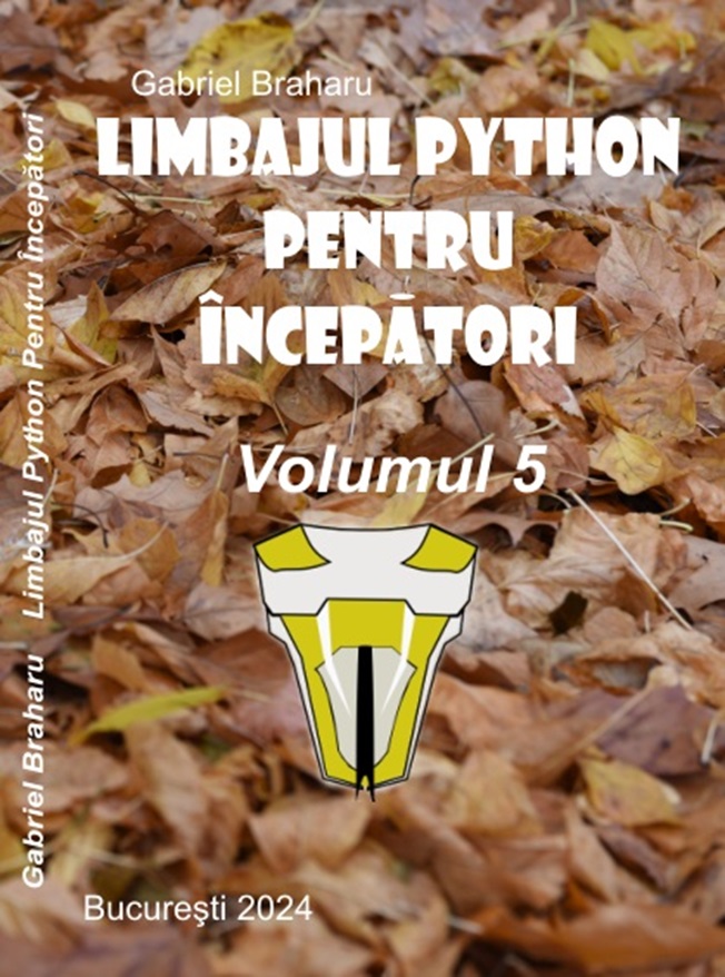 Limbajul Python Pentru Incepatori (Volumul V)