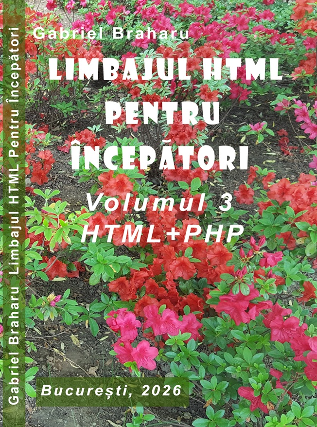 Limbajul HTML Pentru Incepatori (Volumul 3 - HTML si PHP)